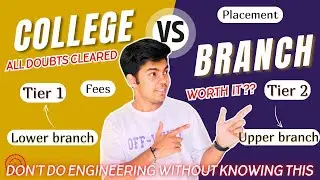 Dream College (IIT/NIT/IIIT/DTU/NSUT) Lower branch VS Tier - 2/3 College (VIT/IPU/GFTI) CS/IT Branch