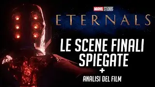Eternals - Le SCENE FINALI SPIEGATE + ANALISI del FILM