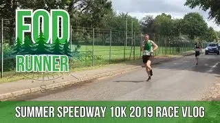 Summer Speedway 10k 2019 Race Vlog - 36 Minute 10k | FOD Runner