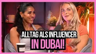 Alltag als INFLUENCERIN in DUBAI | Podcast mit Sevin van Dyk