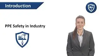 Personal Protective Equipment (PPE) Training for Industry - Course Demo Video