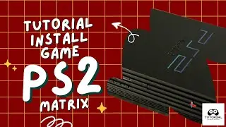 TUTORIAL INSTALL GAME PS2 MATRIX DI FLASHDISK