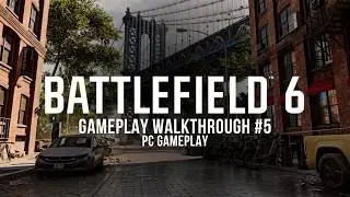 BATTLEFIELD 6 CAMPAIGN - GAMEPLAY WALKTHROUGH #5 | PC Gameplay Ultra Graphics