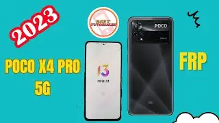 Quitar Cuenta Google Poco X4 Pro 5G MIUI 13 Android 12 FRP 2023