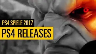 PS4 Releases 2017: Diese Spiele sind f&uuml;r dieses Jahr fest eingeplant - Video-Special
