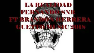 Cruel Realidad❌//Fernando Snr Ft Brandon Herrera🎶❌//Guetto Music❌