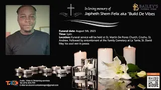 Celebrating the life of Japheth Shem Felix also known as &ldquo;Build De Vibes&rdquo;