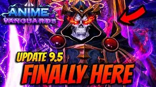 *БЕЗУМНЫЙ* анонс обновления 9.5 для Anime Vanguards наконец-то здесь!