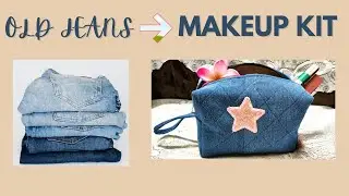How to Make a Makeup Kit from Old Jeans | Step-by-Step Sewing Tutorial