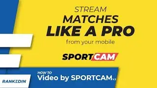 Set up Live Broadcast from Rankedin event with SportCam APP - Tutorial v.2