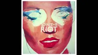 Join The Riot - Queen Marmalade