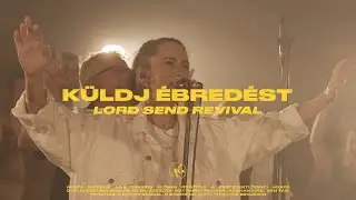 Küldj ébredést (Lord Send Revival) | Agapé Worship I Live Session