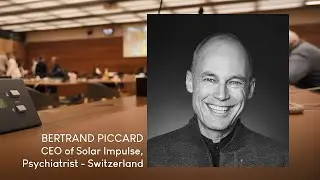 Dr Bertrand Piccard - ECOLOGY AT THE CORE OF ECONOMY