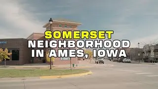 Explore Somerset, Ames: A Guide to Housing, Dining, and Community Vibes