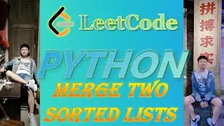 LeetCode Python Solutions: 21. Merge Two Sorted Lists  #python #coding  #leetcode