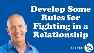 Develop Some Rules for Fighting in a Relationship