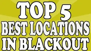 Top 5 Best Locations To Drop In Blackout! (Best Places To Land In Blackout!)