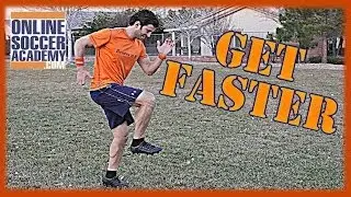 How to Increase your Speed - How do you get Faster - Online Soccer Academy