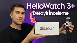 Hello Watch 3+: Detaylı İnceleme ! (Stabil &Ouml;zelliklerin Modeli)