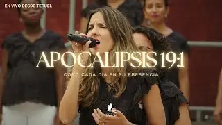 Apocalipsis 19:1 | Coro Cada D&iacute;a en Su Presencia | En vivo desde Teruel | Gira 2025