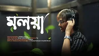 Uddipta Gautam & Tanzen - Moloya (Official Music Video)