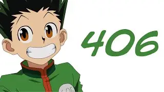 Hunter x Hunter Chapter 406 LIVE REACTION