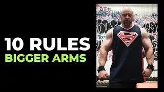 10 Massive Rules for BIGGER ARMS