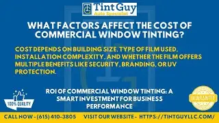 What factors affect the cost of commercial window tinting?