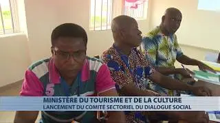 Lancement du conseil sectoriel du dialogue social au minist&egrave;re du tourisme et de la culture