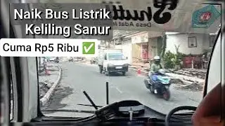 Naik Bis Listrik di Sanur! Rp5 Ribu Saja! Shuttle Bus Sanur