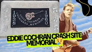The Day Rock &rsquo;n&rsquo; Roll Lost Eddie Cochran | Visiting the Crash Site & Memorial