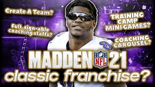 Madden NFL 21 Classic Franchise Mode , What We've Been Waiting For?