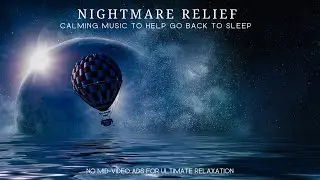 Calming Music To Go Back to Sleep After Nightmare