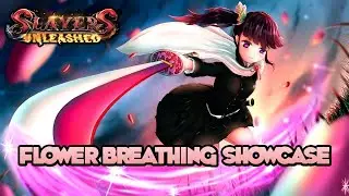 ONE OF THE WORST BREATHINGS | Flower Breathing Showcase | Slayers Unleashed v0.83