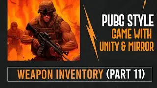 weapon inventory (Part 11) | Complete PUBG Style Multiplayer Game Development Course