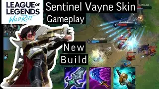 Sentinel Vayne Wild Rift skin gameplay new build