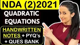 Quadratic Equations NDA In 1 Shot | NDA 2022 |Handwritten Notes |NDA Exam Preparation | Neha Agrawal