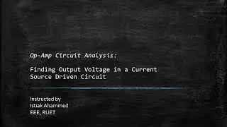 Op-Amp Circuit Analysis: Finding Output Voltage in a Current Source Driven Circuit
