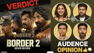 Border 2 Review: Does It Live Up To The Legend? 🇮🇳 | Public Reaction