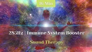 285Hz |   Healing Frequency | Boost Immune System