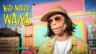 Kid Noize - Wawa