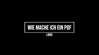 Wie erstelle ich ein PDF - Libre