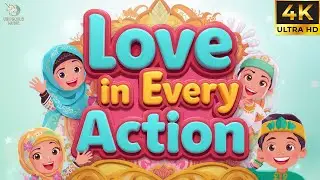 Love in Every Action – Zuhair & Safiya | Songs For Kids | Guiding Light Kids #islam
