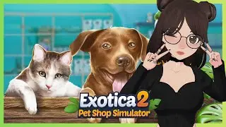 NUEVO VICIO: CONSTRUCCIÓN TIPO SIMS Y CRIA DE ANIMALES | Exotica 2: Pet Shop Simulator | EP 1
