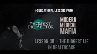 📚 Lesson 30: The BIGGEST Lie in Healthcare