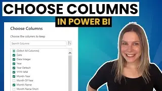Choose columns in Power Query - Power BI