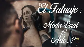 EL TATUAJE ¿Arte ancestral o moda viral?