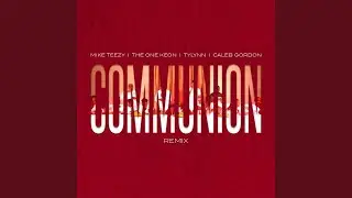 Communion (Remix)