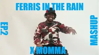 @romandafro4800 FERRIS IN THE RAIN EP.2 X Momma (Kendrick Lamar) Mashup