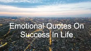 Emotional Quotes On Success In Life #inspiration #emotional #quotespark